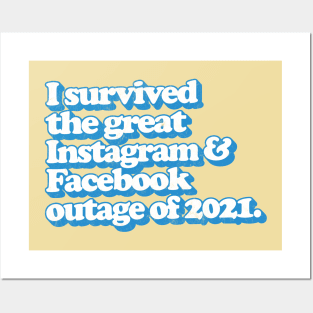 I Survived the great Facebook & Instagram outage of 2021 Posters and Art